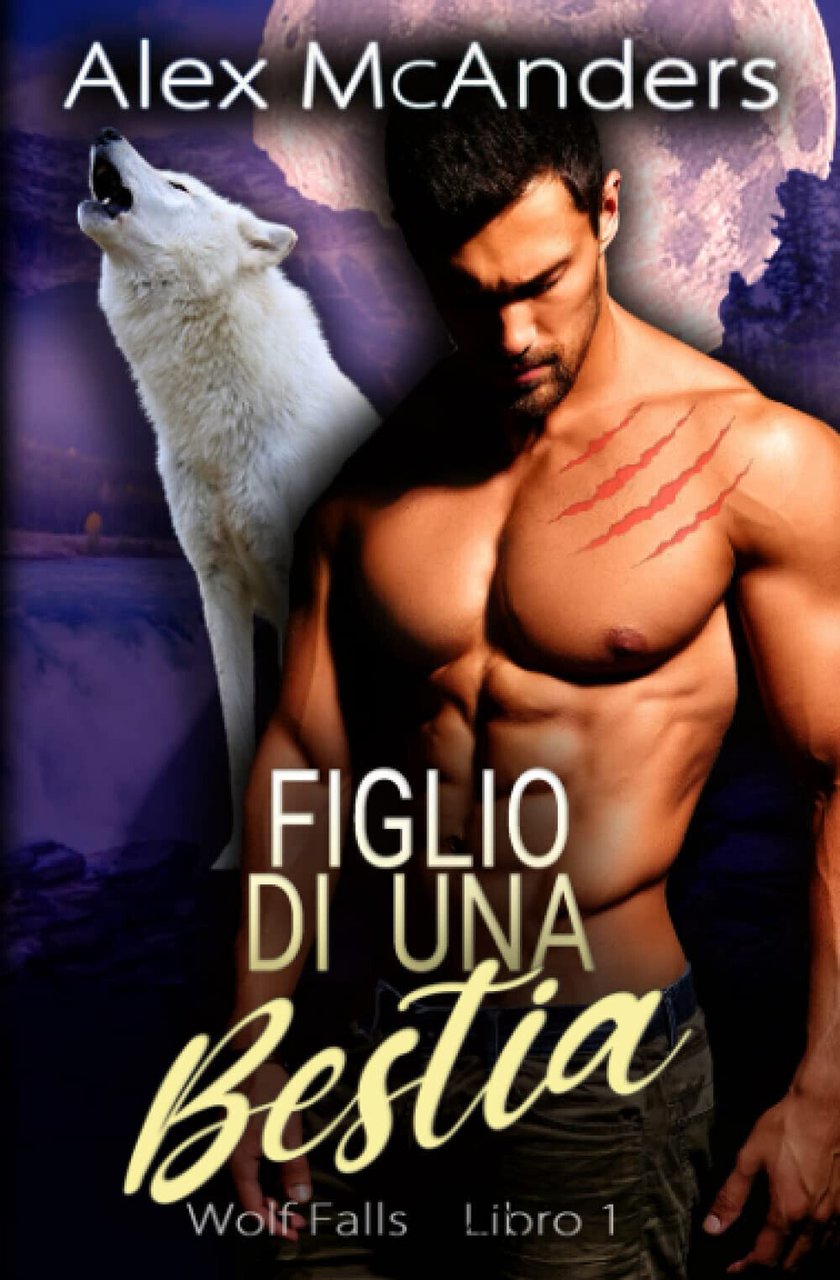 Figlio Di Una Bestia - Alex McAnders - Independently Published, …