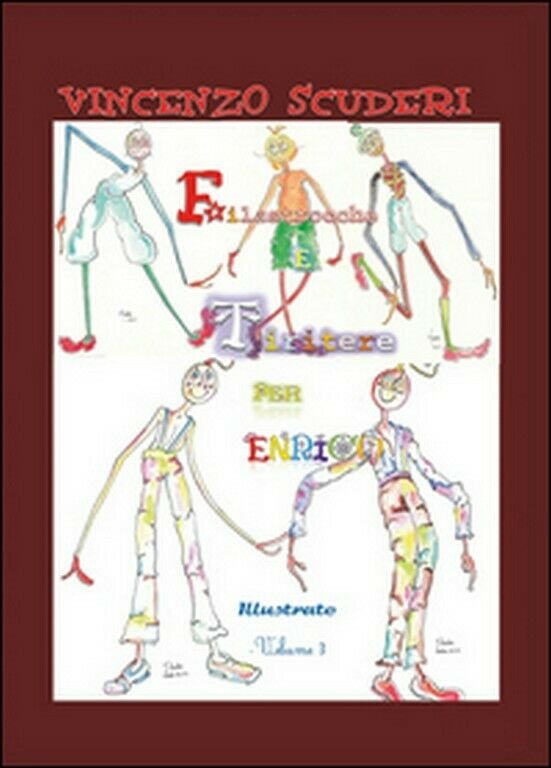 Filastrocche e Tiritere per Enrico. Illustrate. Volume 3 di Vincenzo …