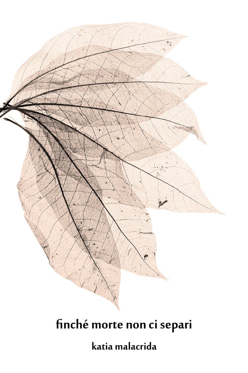 Finché morte non ci separi di Katia Malacrida, 2021, Youcanprint