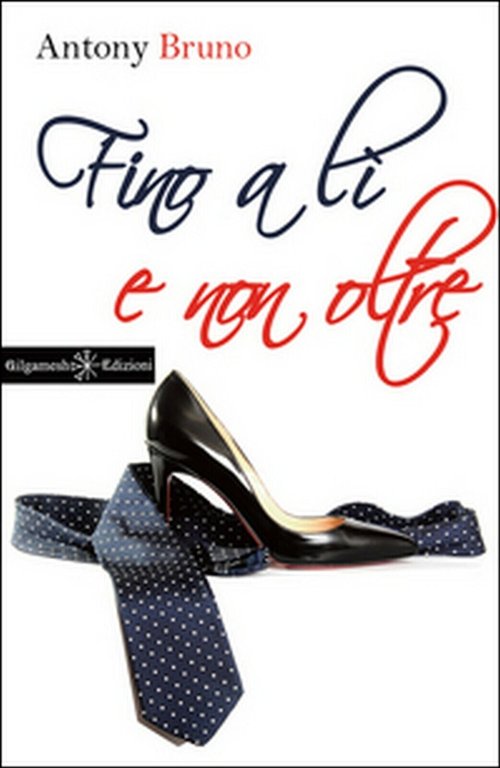 Fino a lì e non oltre di Antony Bruno, 2016, …