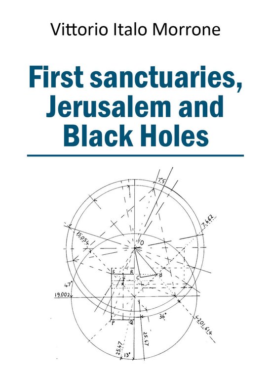 First sanctuaries - Jerusalem and Black Holes di Vittorio Italo … | Immagine Gallery 2