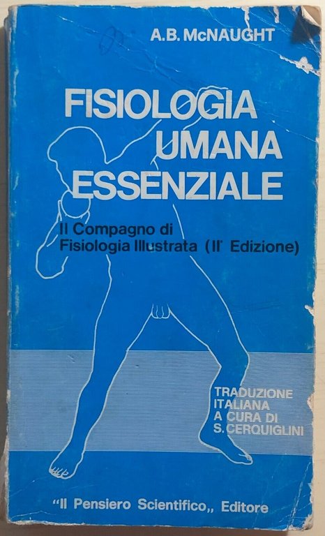 Fisiologia umana essenziale di A.b. Mcnaught, 1980, Il Pensiero Scientifico …