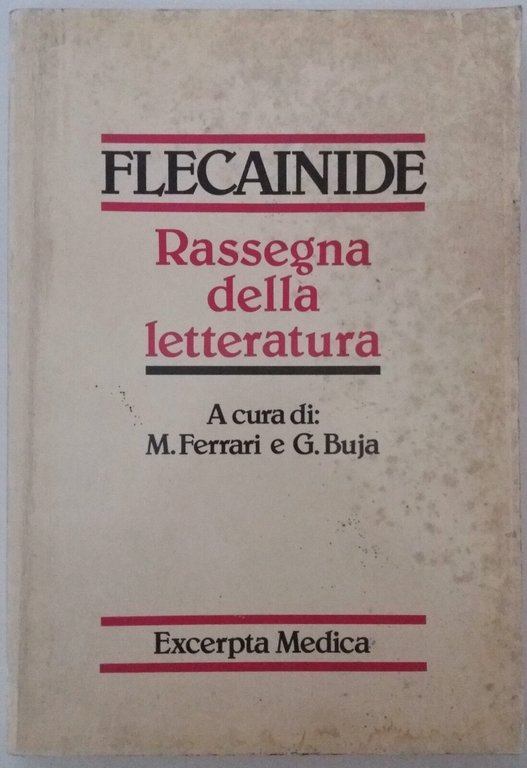 Flecainide, Rassegna della letteratura - AAv VV. - Excerpta Medica …