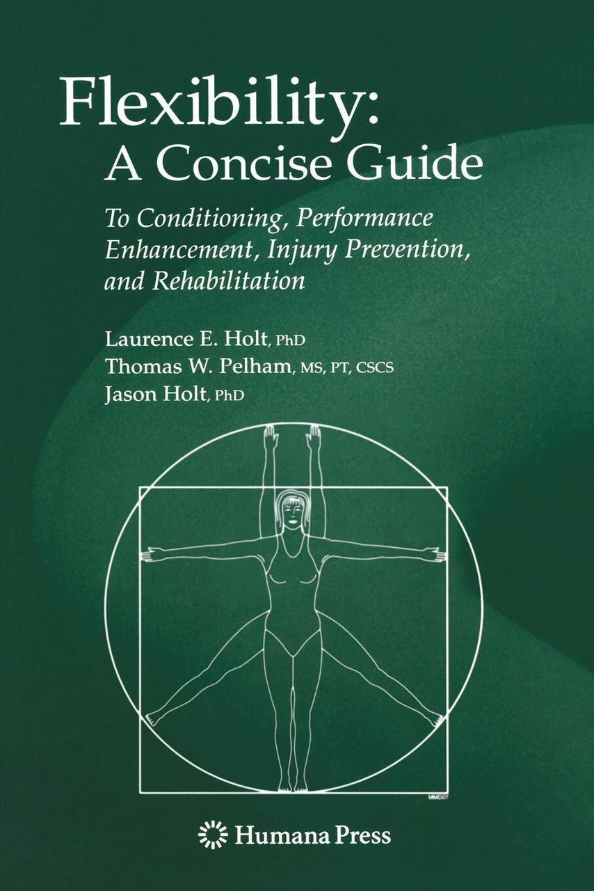 Flexibility: A Concise Guide - Laurence E. Holt, Jason Holt, …