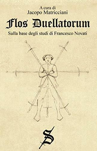 Flos Duellatorum - Jacopo Matricciani - independently published, 2020