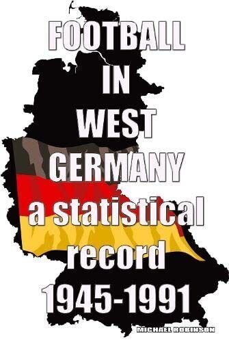 Football in West Germany 1945-1991: a statistical record - Michael …