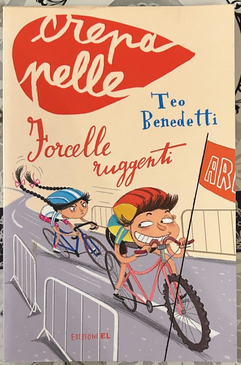 Forcelle ruggenti di Teo Benedetti, 2013, Edizioni EL