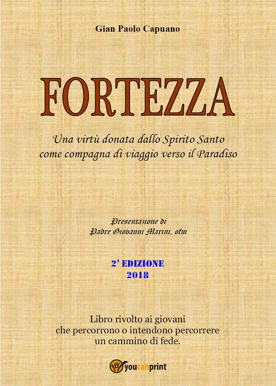 FORTEZZA. Una virtù donata dallo Spirito Santo come compagna di …