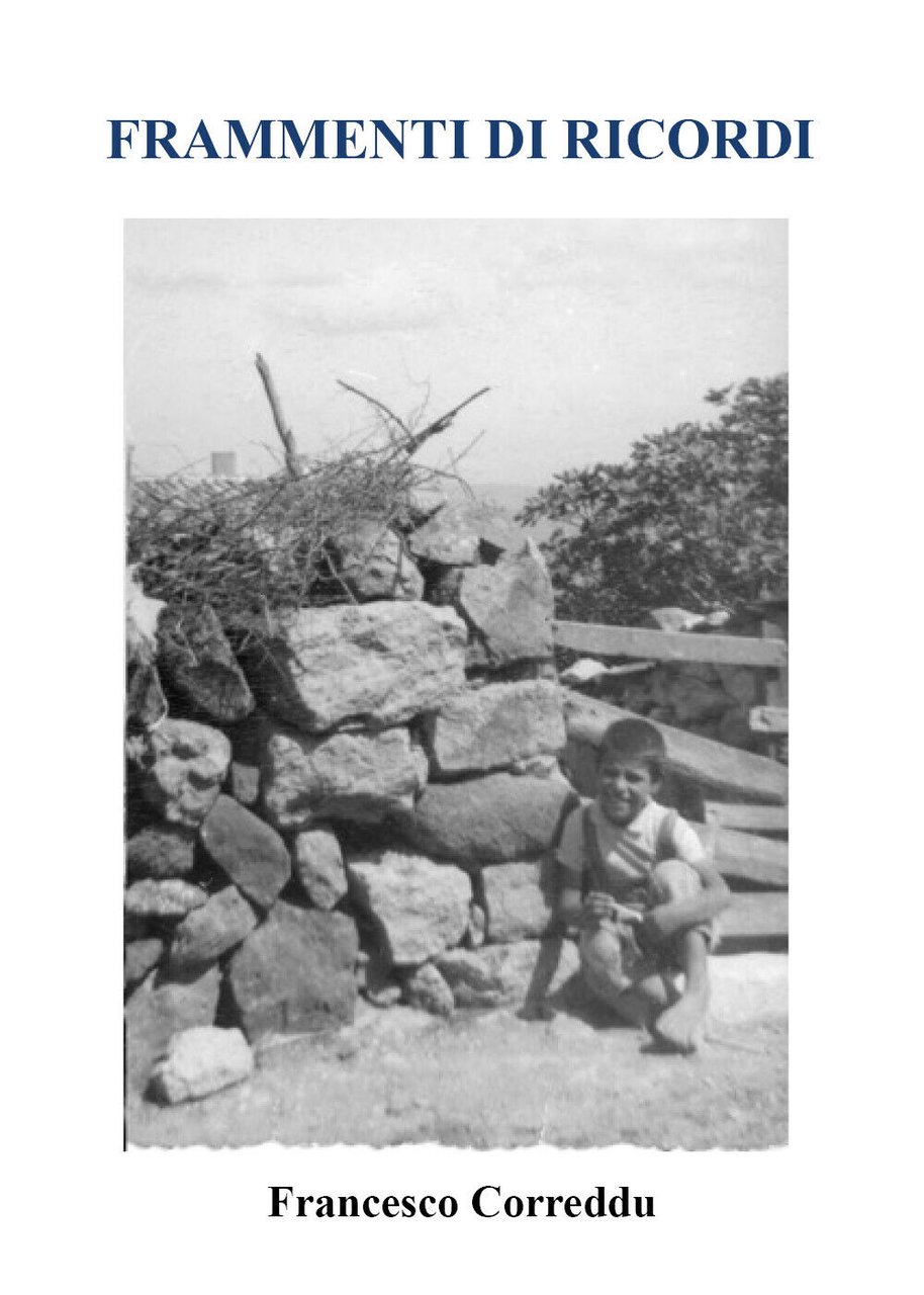Frammenti di Ricordi di Francesco Correddu, 2021, Youcanprint