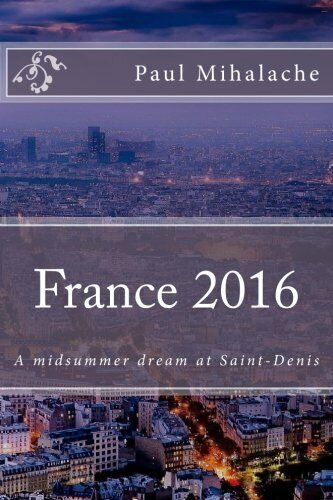 France 2016: A midsummer dream at Saint-Denis - MR P. …