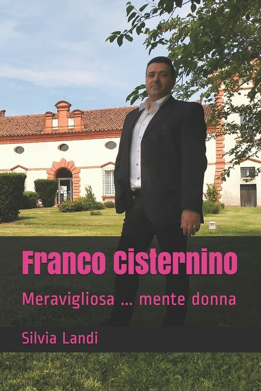 Franco Cisternino Meravigliosa . mente donna di Silvia Landi, 2021, …