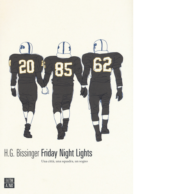 Friday night lights. Una città, una squadra, un sogno di …