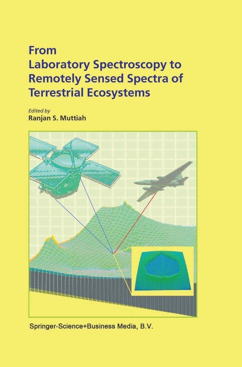 From Laboratory Spectroscopy to Remotely Sensed Spectra of Terrestrial Ecosystem