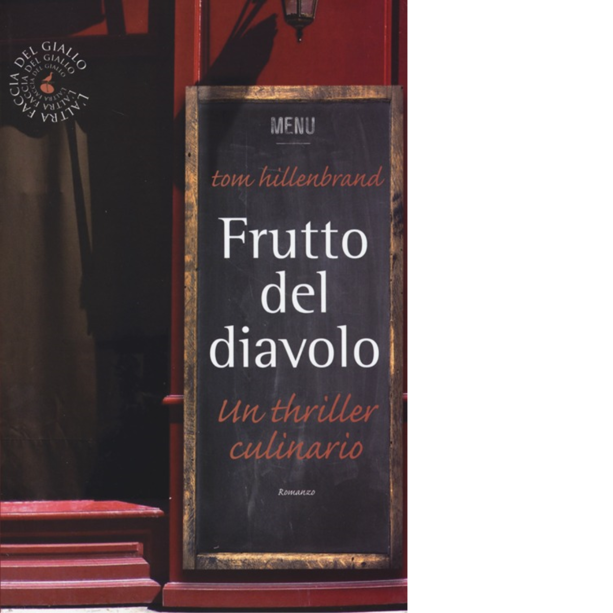 Frutto del diavolo. Un thriller culinario di Tom Hillenbrand, 2013, … | Immagine principale