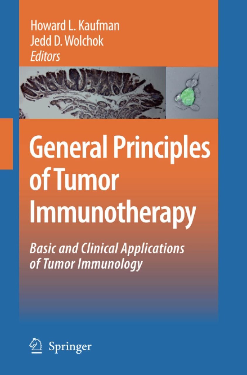 General Principles of Tumor Immunotherapy - Howard L. Kaufman - …