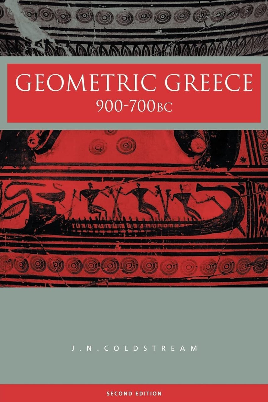 Geometric Greece - J. N. Coldstream - Routledge, 2003