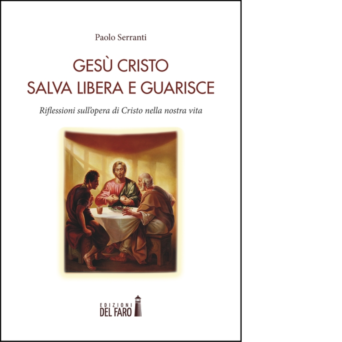 GESU' CRISTO SALVA LIBERA EGUARISCIE di PAOLO SERRANTI - Del …
