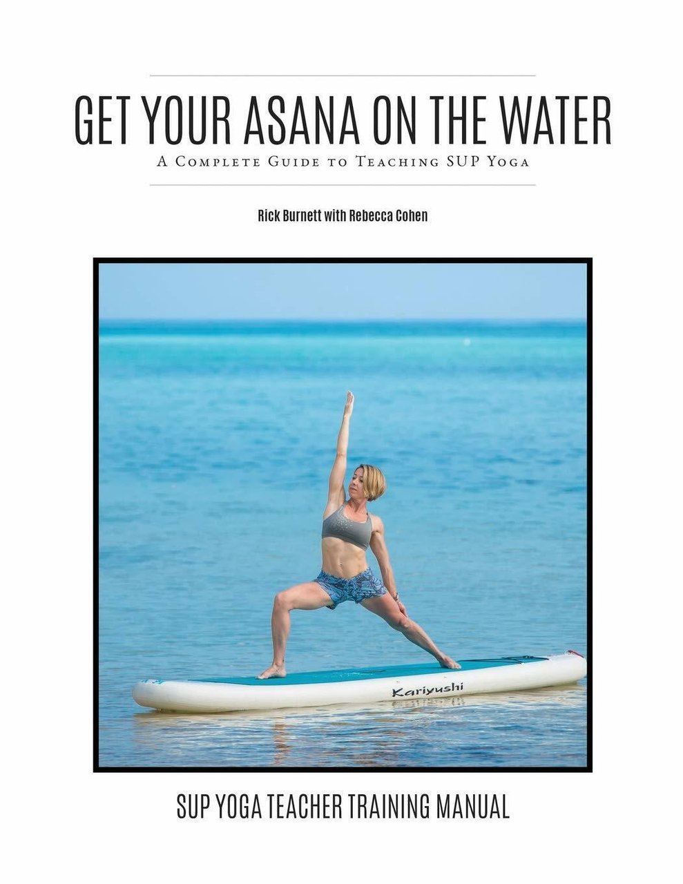 Get Your Asana on the Water: A Complete Guide to …