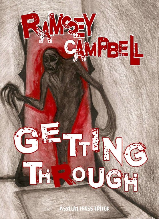 Getting through di Ramsey Campbell, 2019, Asylum Press Editor