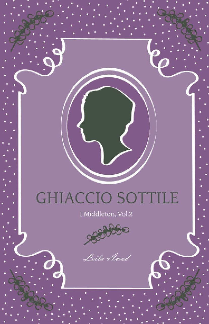 Ghiaccio Sottile: (I Middleton Vol. 2) di Leila Awad, 2021, …