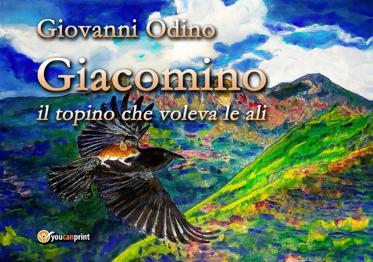 Giacomino, il topino che voleva le ali di Giovanni Odino, …