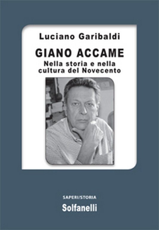 GIANO ACCAME Nella storia e nella cultura del Novecento di …