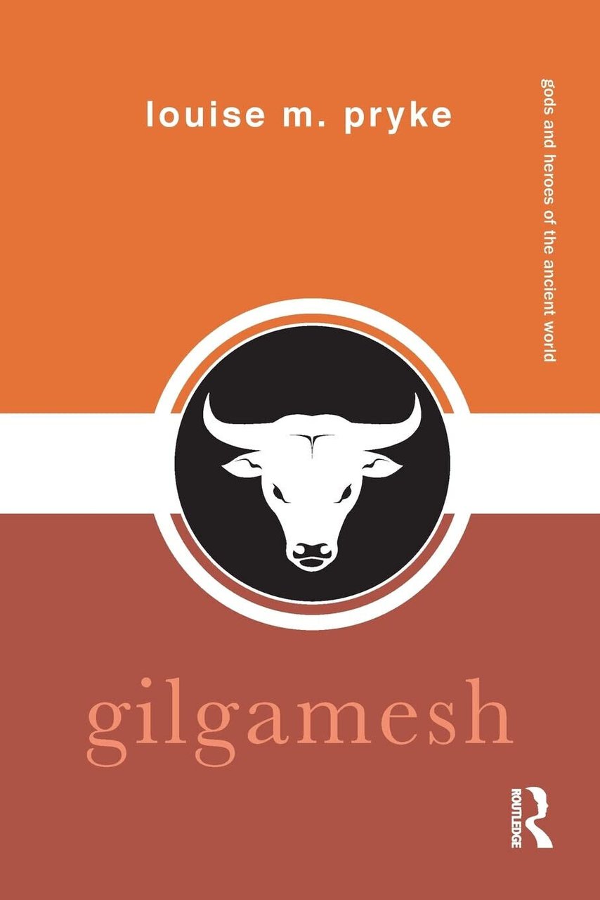 Gilgamesh - Louise M. Pryke - Routledge, 2021