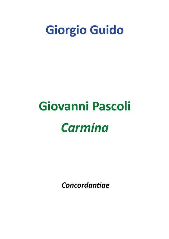 Giovanni Pascoli - Carmina - Giorgio Guido, Youcanprint - P