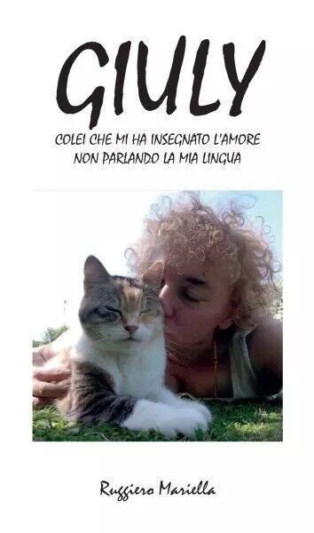 Giuly colei che mi ha insegnato l?amore non parlando la …