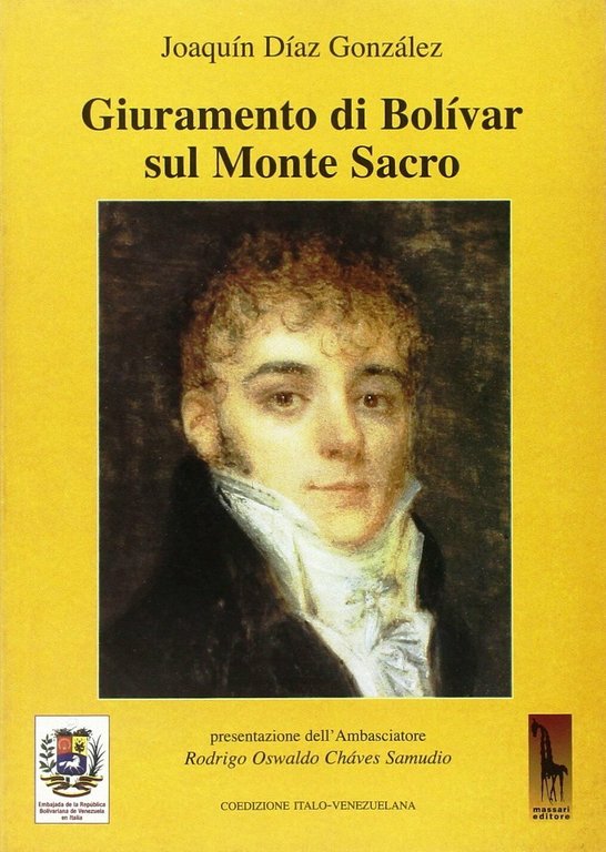 Giuramento di Bolívar sul monte sacro di Joaquín Díaz González, …