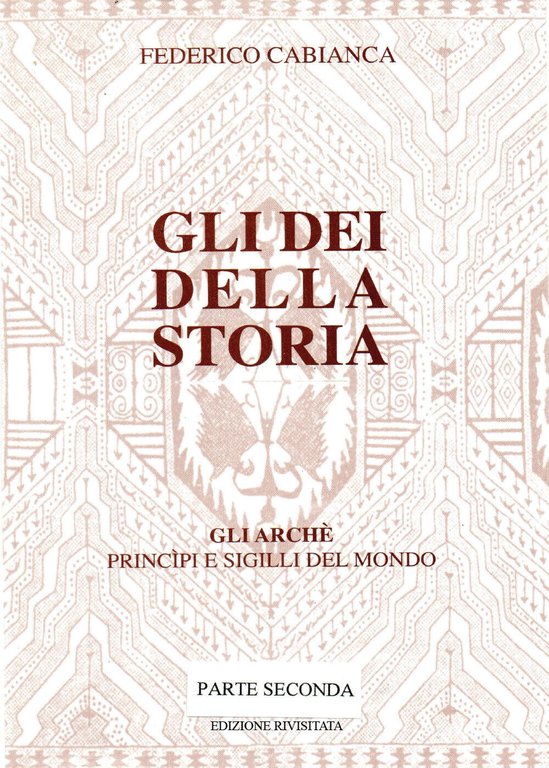 Gli dei della storia - Edizione rivisitata - Parte seconda …