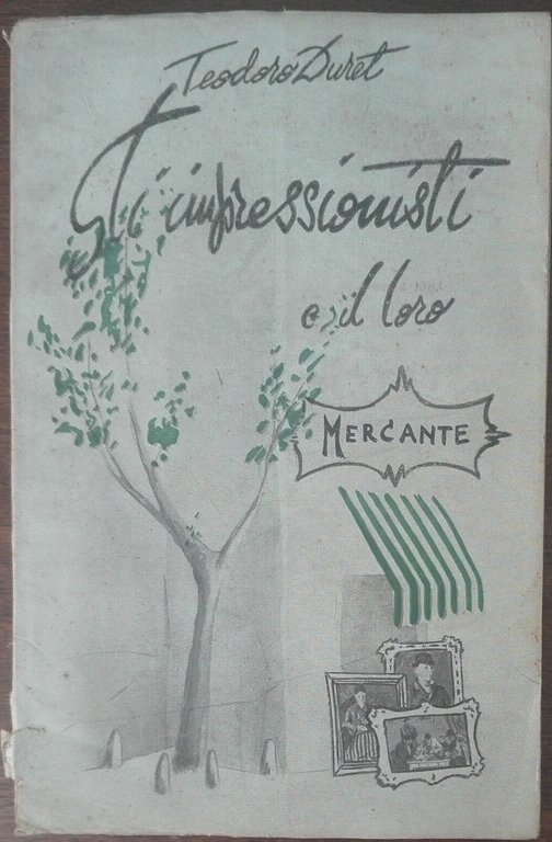 Gli impressionisti e il loro mercante - Teodoro Duret - … | Immagine Gallery 2