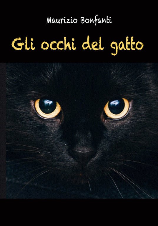 Gli occhi del gatto di Maurizio Bonfanti, 2021, Youcanprint