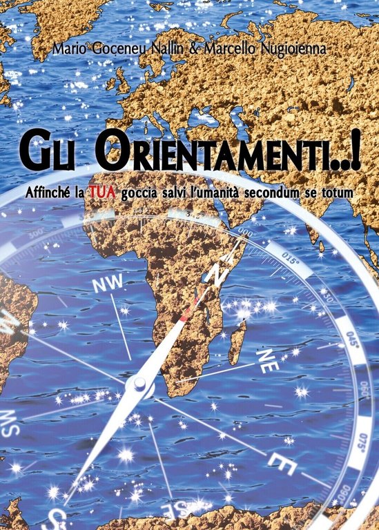 Gli Orientamenti di Mario Goceneu Nallin, Marcello Nugioienna, 2018, Youcanpr
