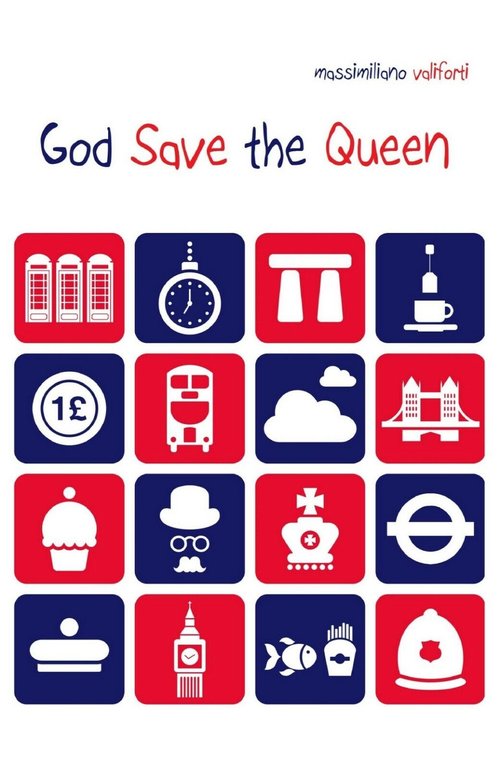 God Save the Queen di Massimiliano Valiforti, 2019, Youcanprint