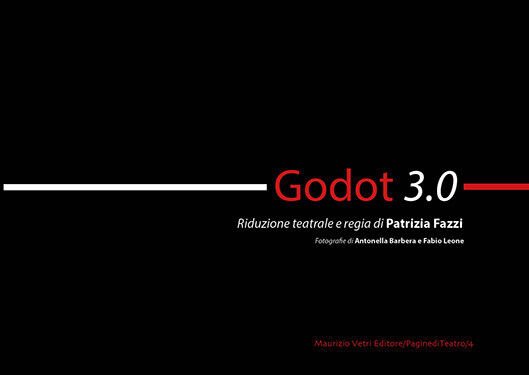 Godot 3.0. Ediz. illustrata di Patrizia Fazzi, 2019, Maurizio Vetri …