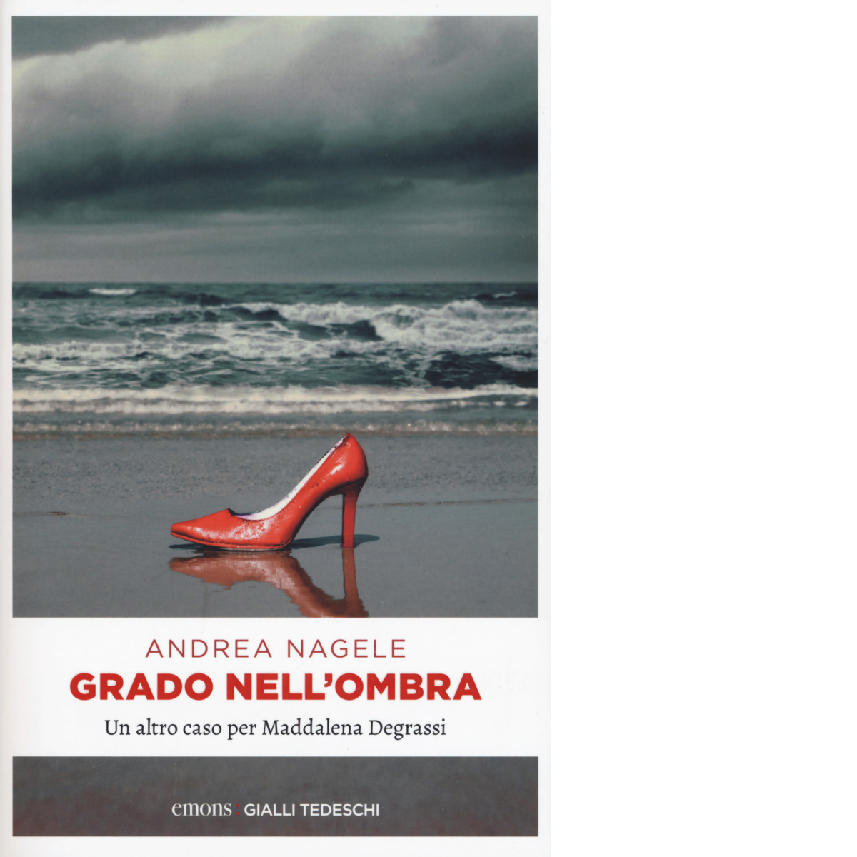 GRADO NELL'OMBRA di ANDREA NAGELE - Emons edizioni, 2019