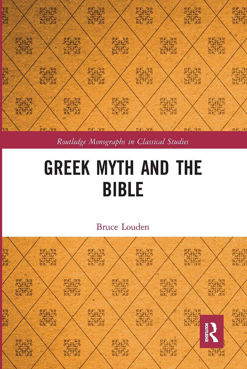 Greek Myth And The Bible - Bruce Louden - Routledge, … | Immagine principale