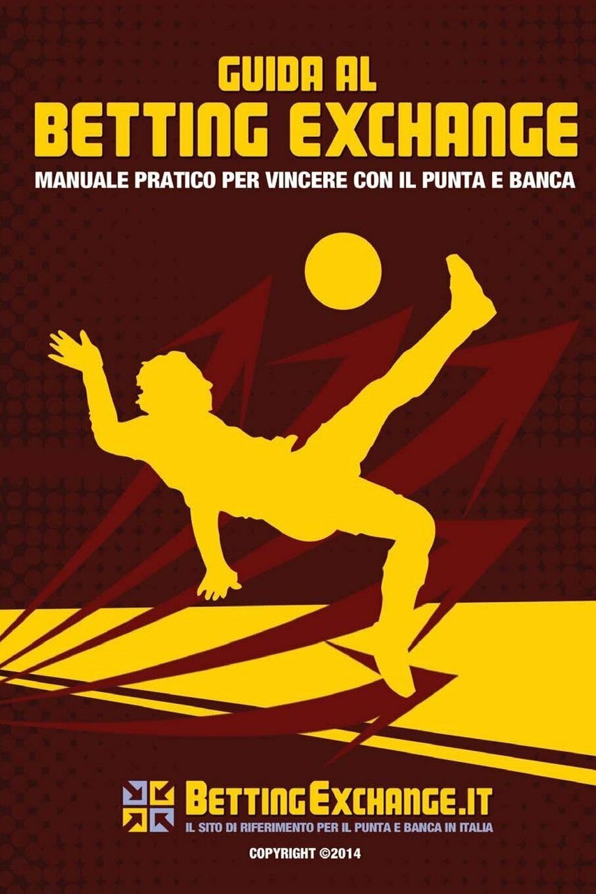 Guida Betting Exchange - Giulio Giorgetti - Createspace, 2014