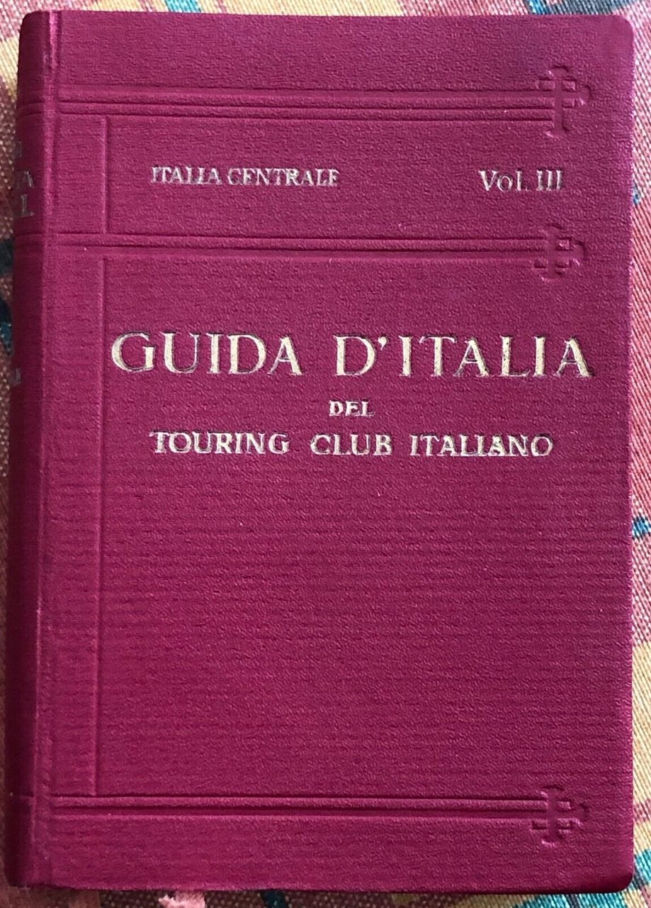 Guida d?Italia del Touring Club Italiano. Italia Centrale Vol. III … | Immagine principale