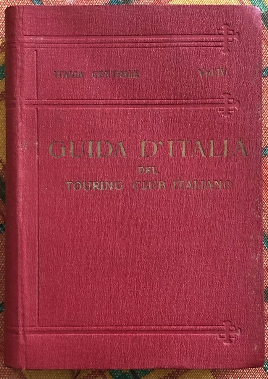Guida d?Italia del Touring Club Italiano. Italia Centrale Vol. IV … | Immagine principale