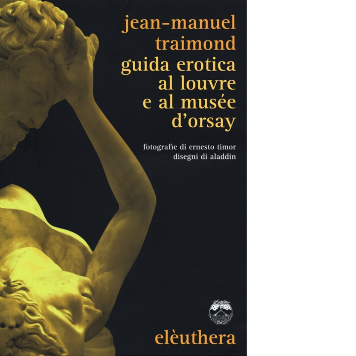 GUIDA EROTICA AL LOUVRE E AL MUSÈE D?ORSAY di JEAN-MANUEL …