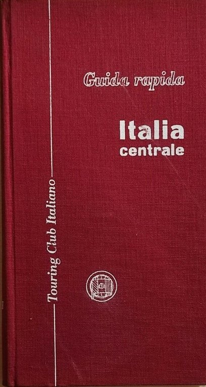 Guida rapida Italia centrale di Aa.vv., 1959, Touring Club Italiano | Immagine Gallery 2
