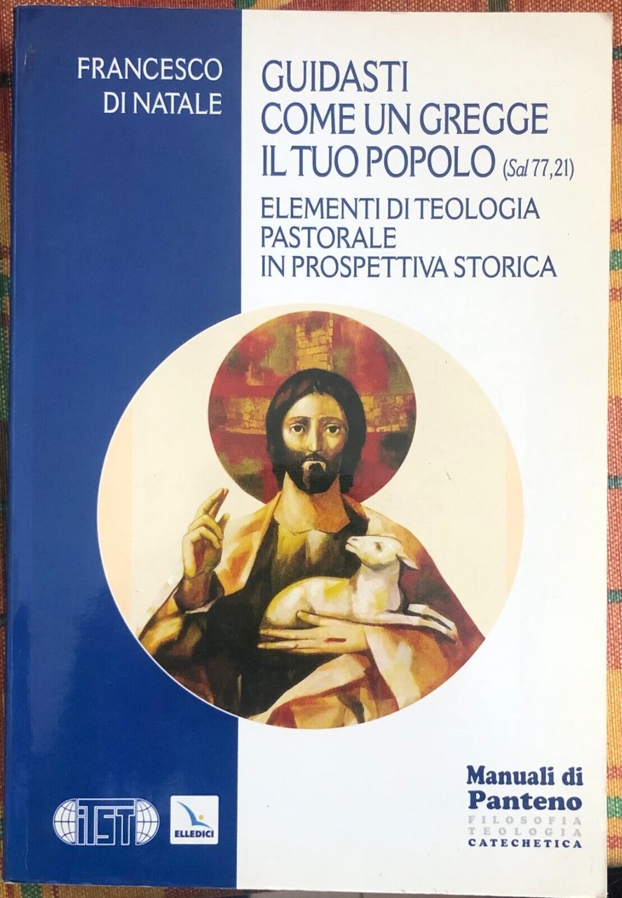 Guidasti come un gregge il tuo popolo (Sal 77,21). Elementi …