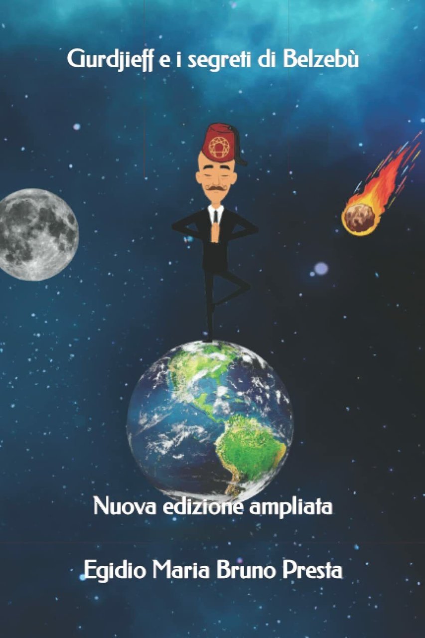 Gurdjieff e I Segreti Di Belzebù Nuova Edizione Ampliata di …