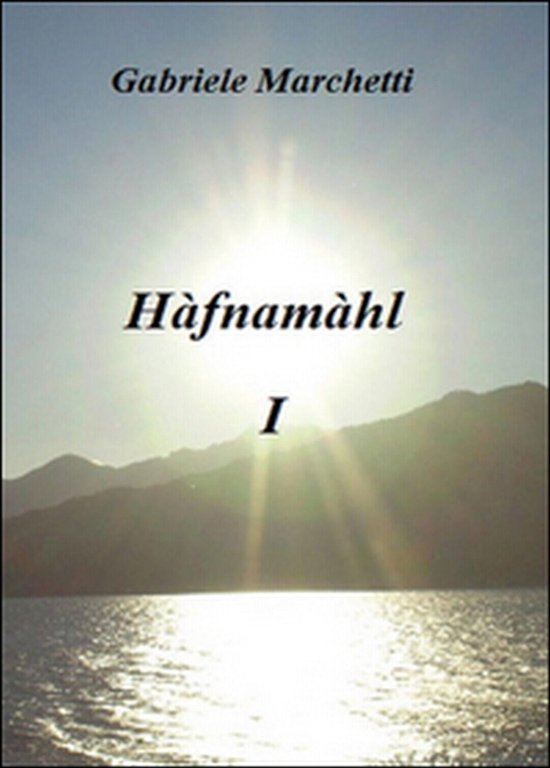 Hàfnamàhl di Gabriele Marchetti, 2015, Youcanprint