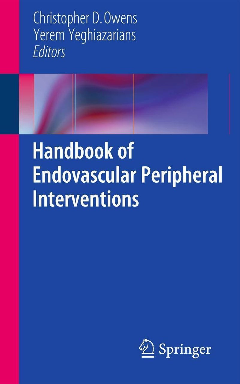 Handbook of Endovascular Peripheral Interventions - Christopher D Owens - …