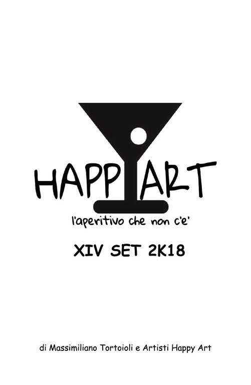 Happy Art l?aperitivo che non c?è XIV SET 2K18 (Massimiliano …
