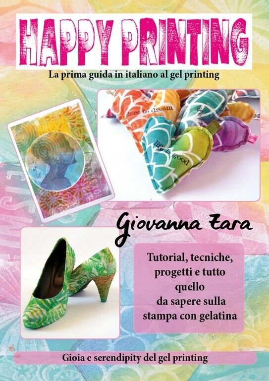 Happy Printing di Giovanna Zara, 2019, Youcanprint