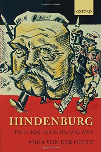 Hindenburg - Anna von der Goltz - Oxford, 2011
